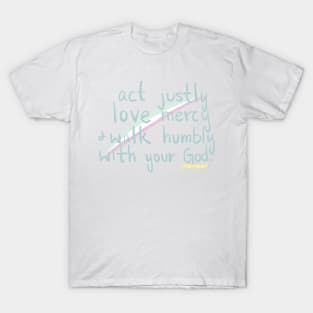 Micah 6:8 T-Shirt